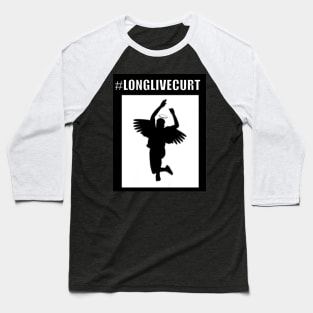 Long Live Curt. White Text. Angel outline.Pacifist. Peace. Baseball T-Shirt